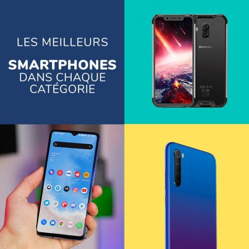 Le guide des meilleurs smartphones 2022 - le guide ultime des mobiles en 2020 : autonomie, photo, gaming