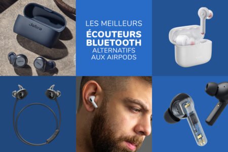 Guide des meilleurs écouteurs Bluetooth sans fil - Alternatifs aux Airpods Apple