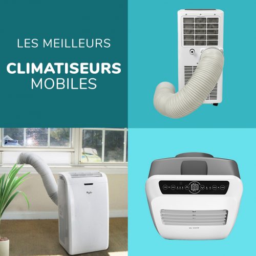 Comparatif complet pour acheter une climatisation mobile - Climatiseur pas cher pour l'été