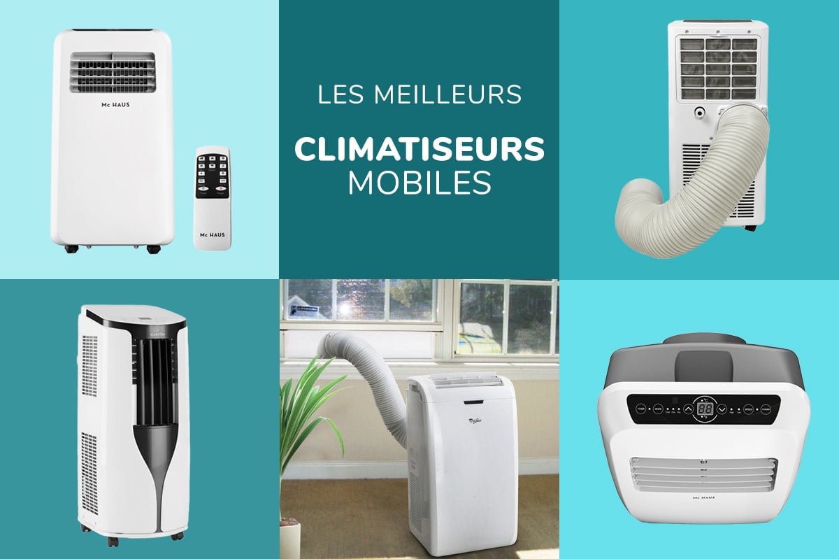 Comparatif complet pour acheter une climatisation mobile - Climatiseur pas cher pour l'été