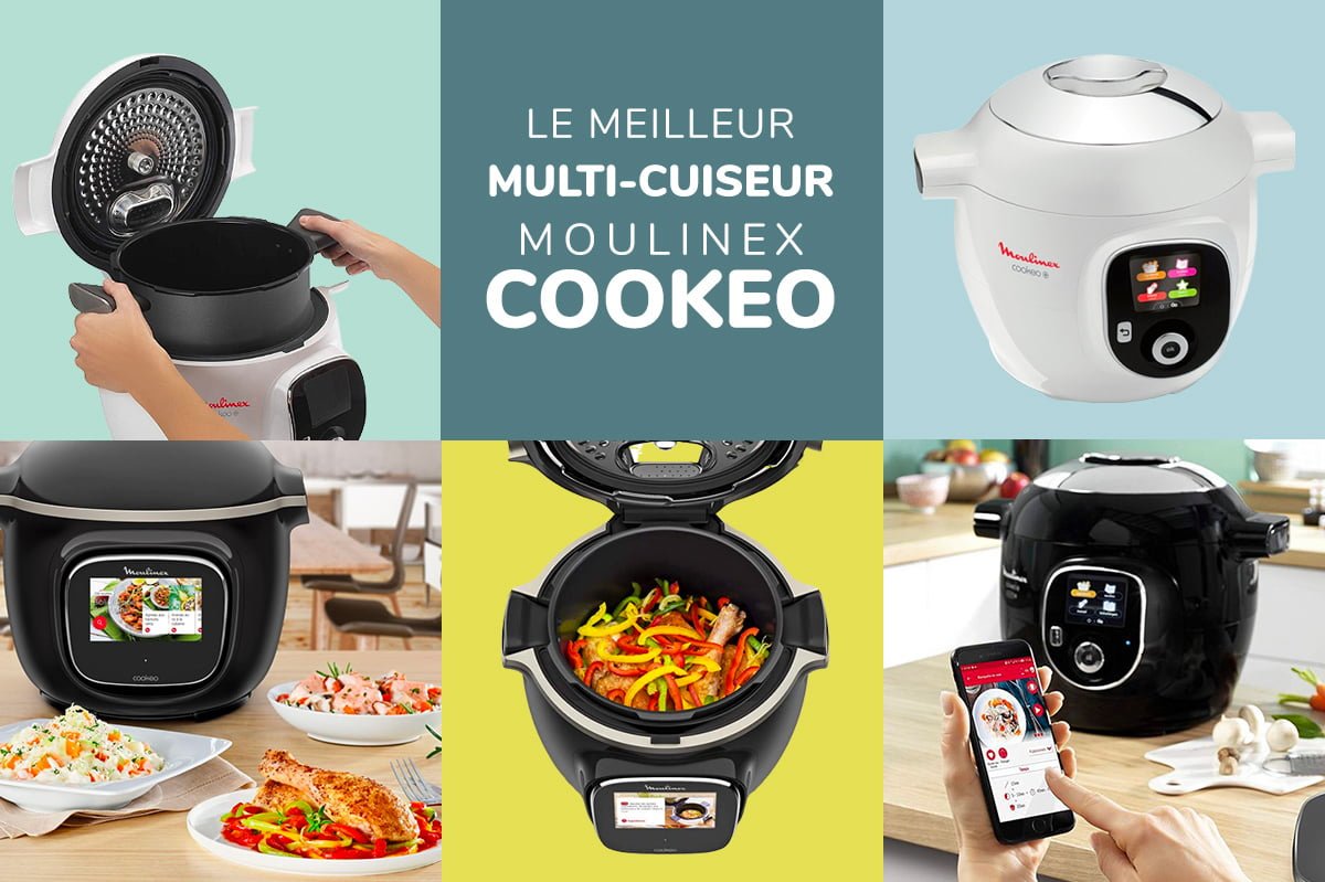 Guide d'achat du cuiseur Cookeo de Moulinex