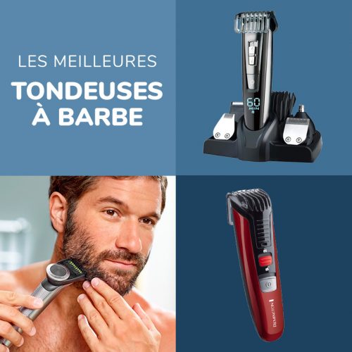 Conseils pour trouver la meilleure tondeuse à barbe pour homme - guide d'achat