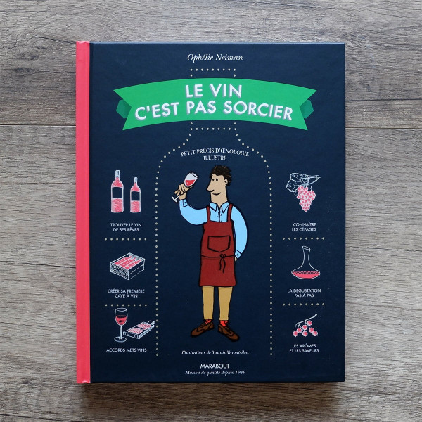  Le Vin c'est pas sorcier - Livre illustré sur le vin édition 2020