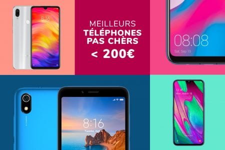Guide des meilleurs téléphones pas chers à moins de 200€ - 2020