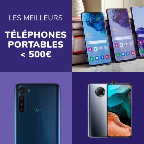 Guide d'achat - Meilleurs Smartphone à Moins de 500€ - Quel est le meilleur téléphone moyenne gamme ?