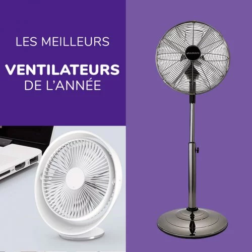 Guide complet des Meilleurs Ventilateurs - meilleurs ventilateurs maison pied table - Gros Electroménager 2025