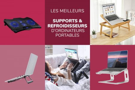 Comparatif des meilleurs supports inclinés pour ordinateurs portables